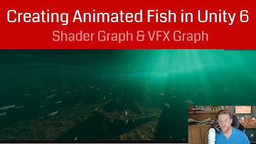 Unity 6: Creating a School of Fish - Using Shader Graph AND VFX Graph Together for Stunning Results!