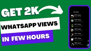 WhatsApp Marketing- Get 2k New WhatsApp Status Views Daily (Secret Website) screenshot 4