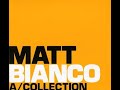 【Matt Bianco A Collection】08 A Day In Your Life