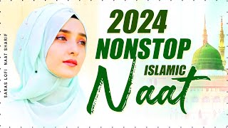 New Naat Sharif | 2024 Islamic Naat Sharif | Nonstop Naat Sharif | Beutiful Naat Shraif | Urdu Naat