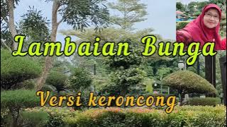 Lambaian Bunga - versi Keroncong - cover