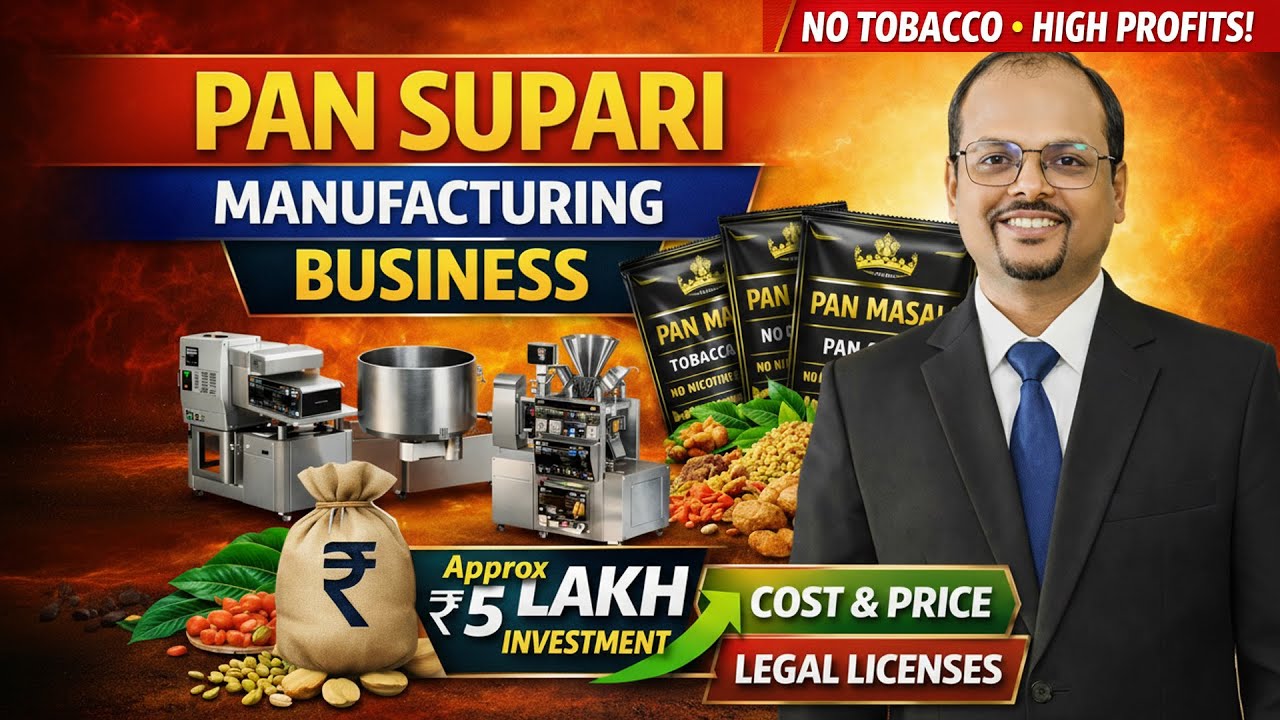 Paan Masala Manufacturing Business 2026 | Complete Guide