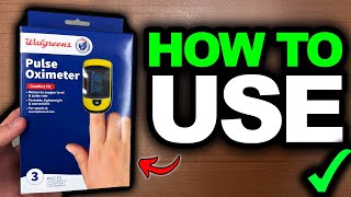 How To Use Walgreens Pulse Oximeter 2026 - Full Guide