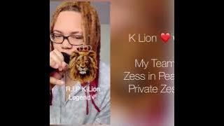 K Lion - Tribute (Team, Zess In Peace, Private Zess)