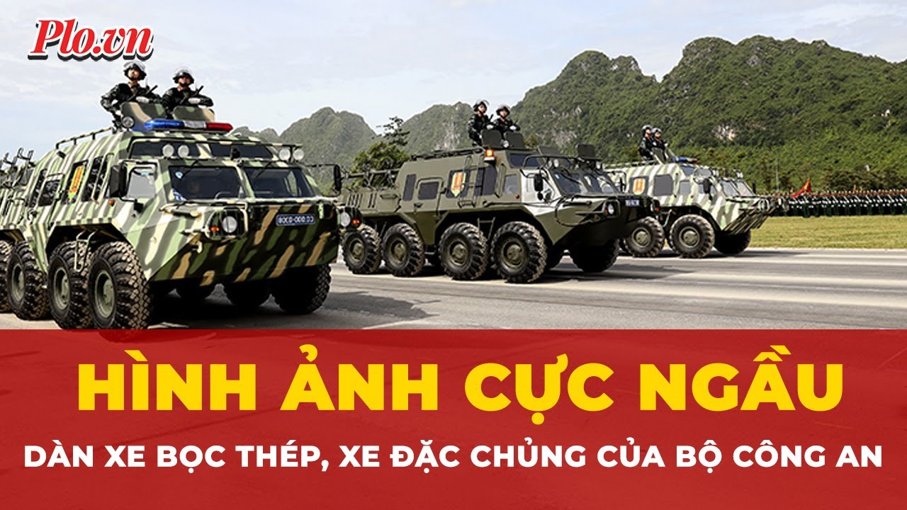 Diễu binh 2/9: Ngắm dàn xe bọc thép, xe đặc chủng ‘cực ngầu’ của Bộ Công an | Tin nhanh