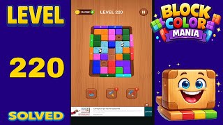 Block Color Mania – Level 220 | Fast & Clean Solution
