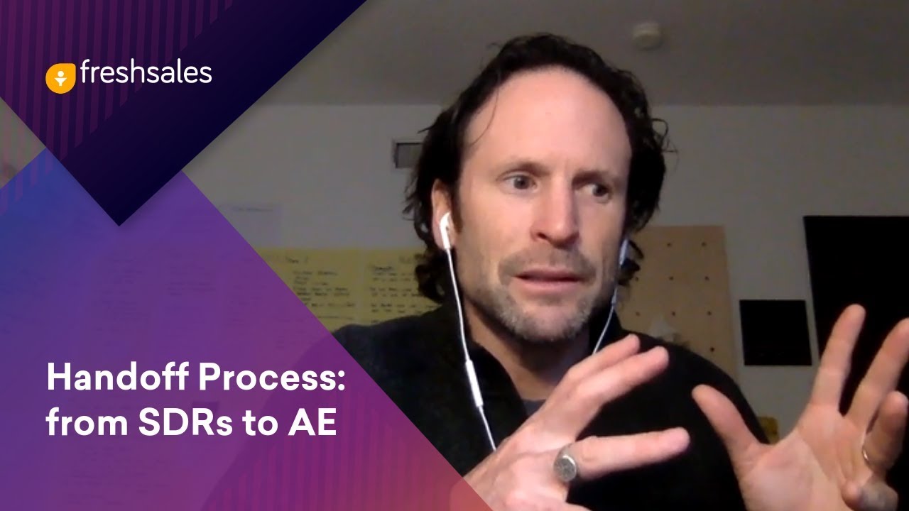 Sales Process: Handoff from SDR to AE - Aaron Ross