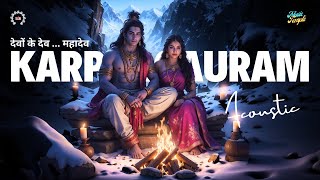 Acoustic Aaradhna: Devo Ke Dev Mahadev ॥ कर्पूर गौरम करुणावतारं ॥ Music Temple