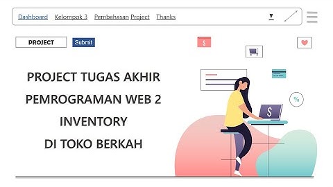 Presentasi Project Tugas Akhir Pemrograman Web 2 (Aplikasi Inventory Berbasis CI)
