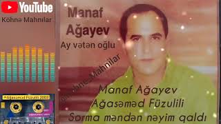 Manaf Ağayev - Sorma məndən nəyim qaldı Resimi