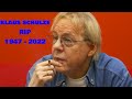 KLAUS SCHULZE 1947 - 2022 RIP