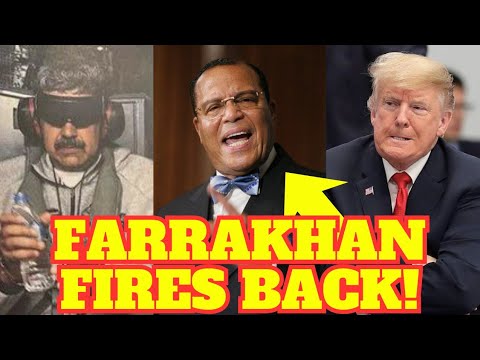 🚨 Louis Farrakhan Gives A Brutal Warning To Trump On Maduro Attack 