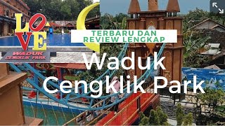 Waduk Cengklik Park Boyolali, Terbaru, review lengkap dari rute, harga tiket sampai dengan jam buka