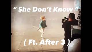 The Kid LAROI - She Don’t Know ft. After 3 ( CDQ Extended Snippet )