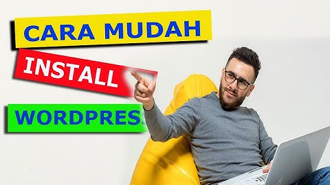 2 MENIT CARA INSTALL WORDPRESS UNTUK WEBSITE DESA
