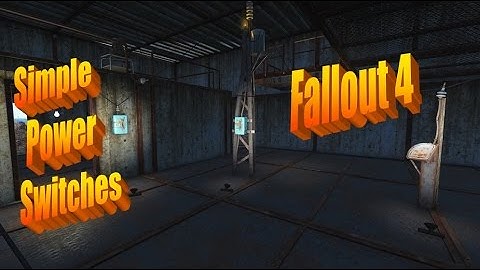 Simple Power Switches in Fallout 4