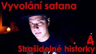 Vyvolání satana - Strašidelné historky 4