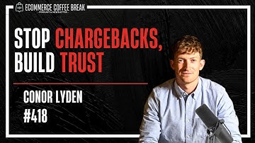 How To Stop Chargebacks And Protect Profits | The Ecommerce Coffee Break Podcast