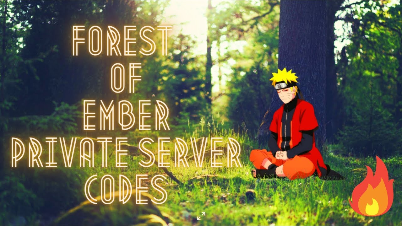 Forest of Ember Private Server Codes For Shindo Life