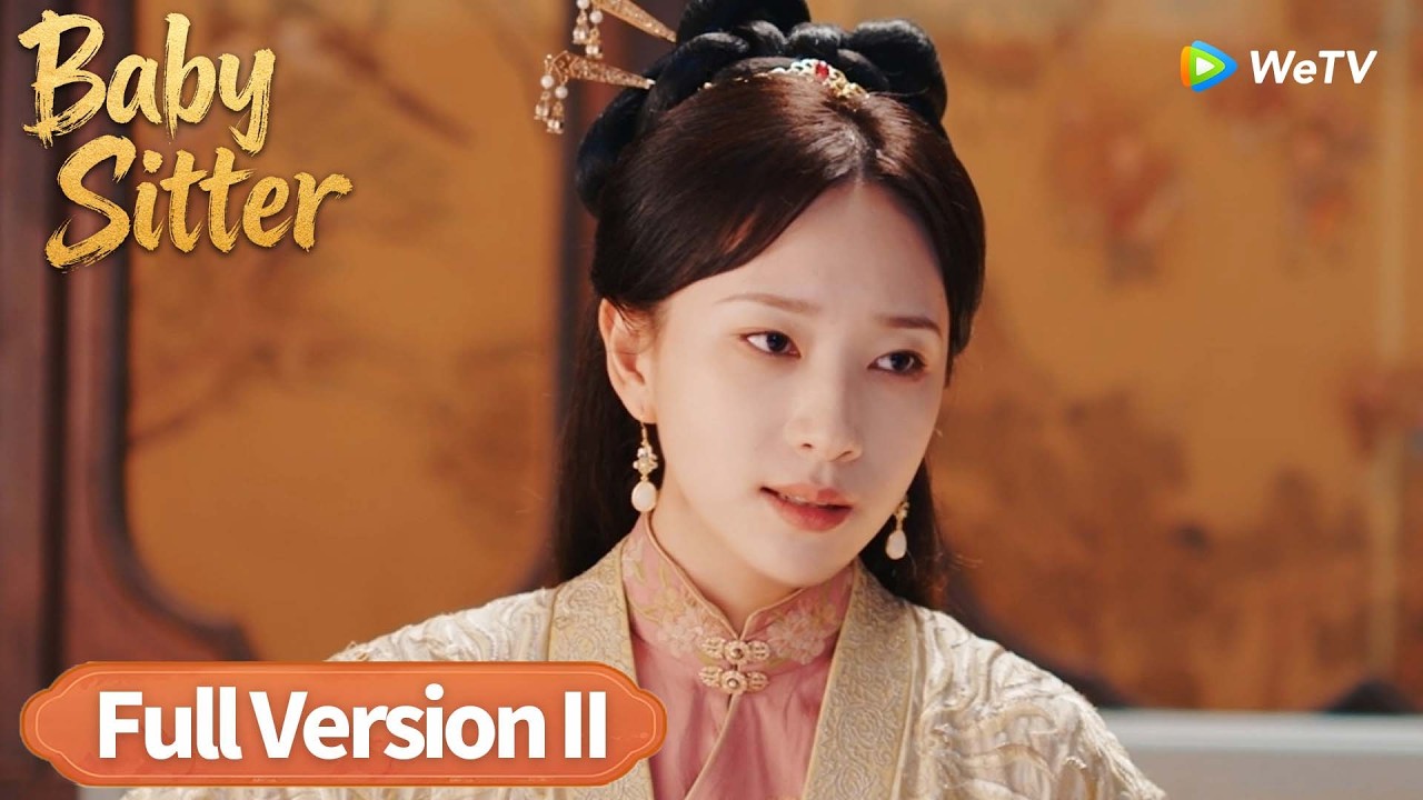 Full Ver.【Babysitter我在冷宫做月嫂】Modern Girl, Ancient Game 🎮🏯| Li Zixi, Li Peiyang☛Watch More Full Version Download WeTV APP