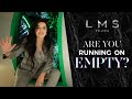 Are You Running on Empty? | LMS Wellness