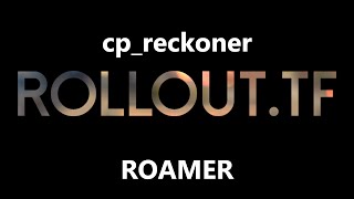 cp_reckoner roamer rollout