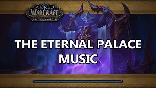 Azshara's Eternal Palace Raid Music - Battle for Azeroth