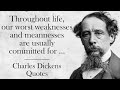 Beautiful Charles Dickens Quotes To Give You Goosebumps | Quotes and Wisdom of Great People