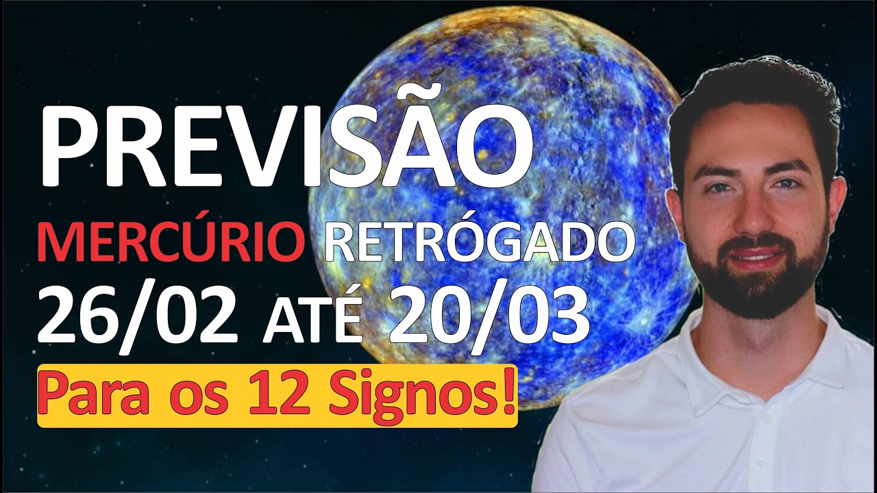 ⚠️ Previsão 22 dias: Mercúrio RETRÓGRADO p/ 12 Signos! 26/02 - 20/03 | Astrologia, Espiritualidade