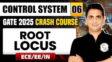 Control System 06 | Root Locus | EE / ECE / IN | GATE 2025 Crash Course