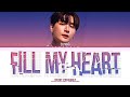 KRIST Fill My Heart (Prod. The Toys) Lyrics (Color Coded) [Thai/Rom/Eng]