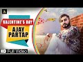 Valentines day  ajay partap  latest hindi romantic songs ydw production