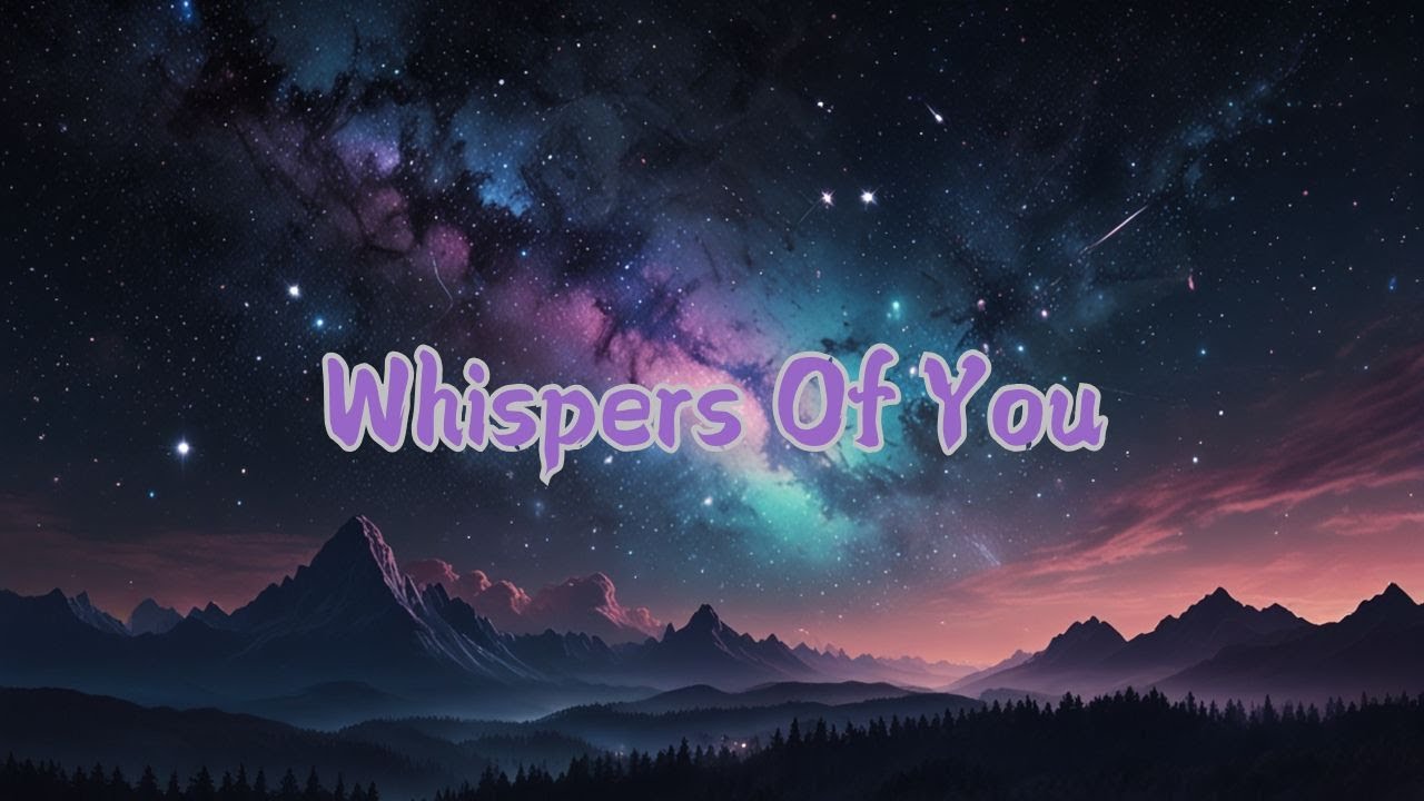 Take A Look About Whispers Of You