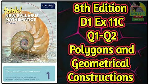 Q1-Q2 || Ex-11C || D1-8th edition || Polygons and Geometrical constructions