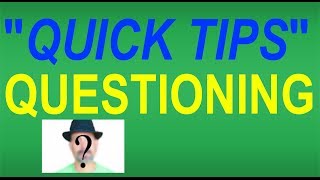 Famous "Quick Tips" for Effective Questioning Wealth