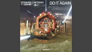 Do It Again (feat. BISHØP) (Extended Mix)
