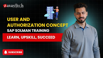 User and Authorization Concept | SAP SOLMAN Training | ZaranTech