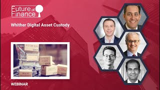 Whither Digital Asset Custody
