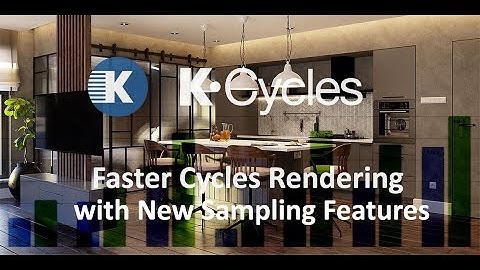 K-Cycles - Faster Cycles Rendering with New Sampling Features