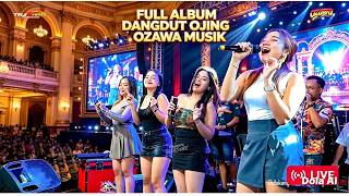 WAW DANGDUT OJING // OZAWA MUSIK //SPESIAL ARTIS SUPER SEMOK MANTAP // DP AUDIO WAW DANGDUT OJING // OZAWA MUSIK //SPESIAL ARTIS SUPER SEMOK MANTAP // DP AUDIO