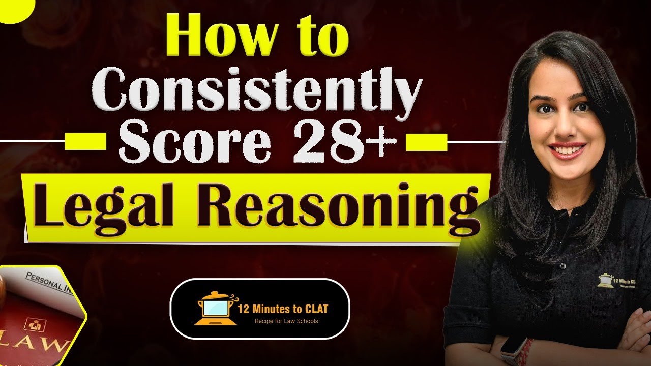 CLAT 2025: How to Score 28+ in Legal Reasoning I Expert Strategy I ...