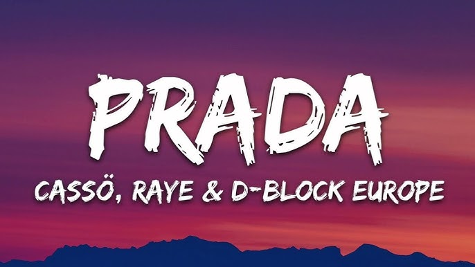 Cassö x Raye x D Block Europe - Prada (Official Video) 
