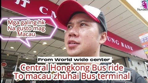Hongkong central to macau zhuhai bridge ito sakyan nyo Bus no.step by step