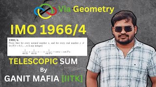 (IMO) 1966/4 Based on Telescopic Sum via (Geometric Idea )