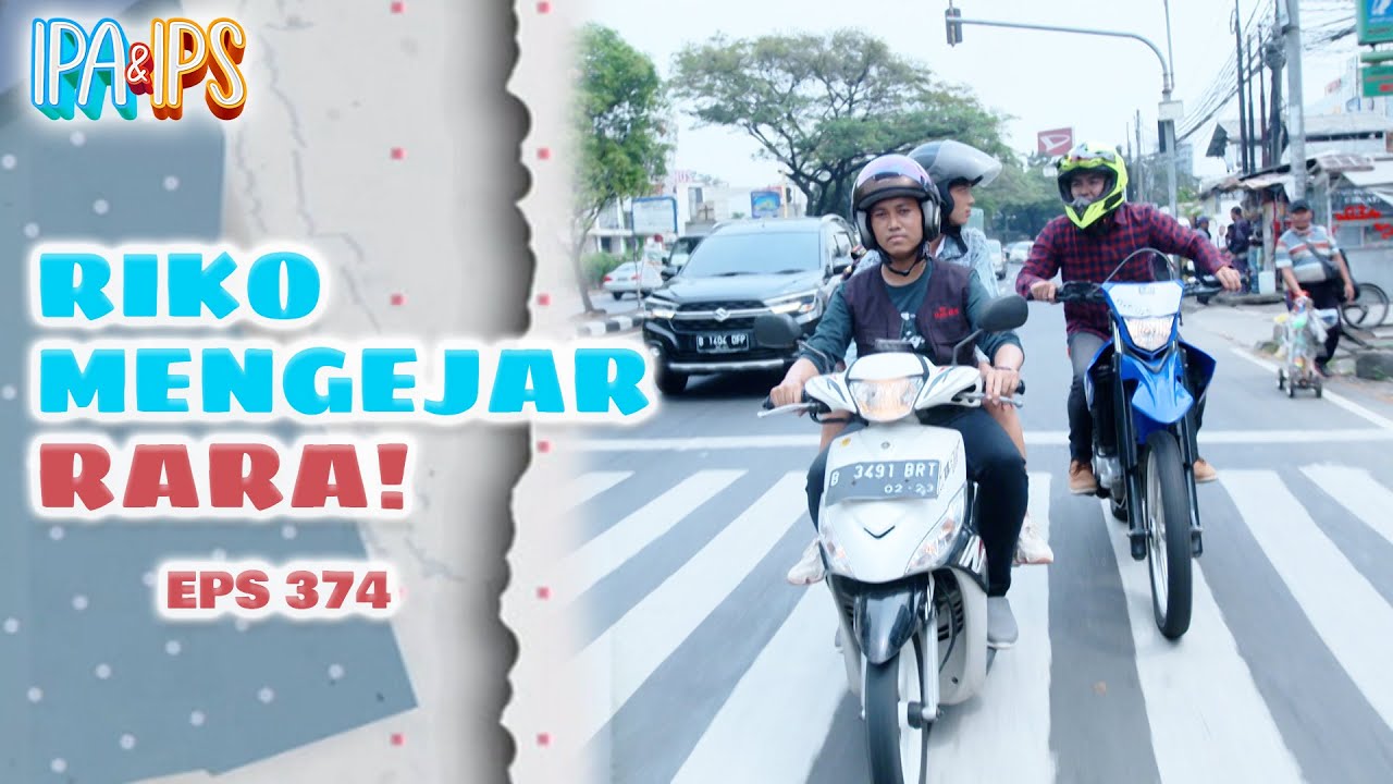 Rara Tak Menganggap Riko Itu Pacarnya | IPA IPS | EPS.374 (1/3)