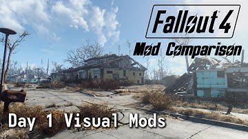 Fallout 4 Mod Comparison - Day 1 Visual Mods