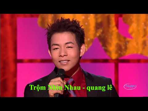 Video Trộm Nhìn Nhau - Quang Lê - youtube