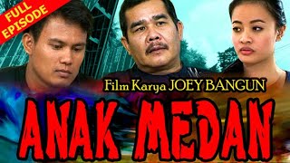 Film Batak ANAK MEDAN Full Episode | Film Batak Terbaru