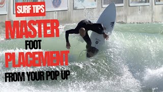 Surf Tips 'How to Master Foot Placement' From Pop Up