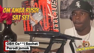 Om amba rusdi sat set (Parodi Meme Jomok) 